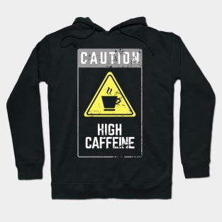 CAUTION HIGH CAFFEINE - Casual Aesthetic Design Hoodie